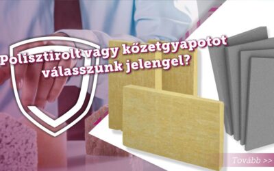 Polisztirolt vagy kőzetgyapotot válasszunk jelenleg?